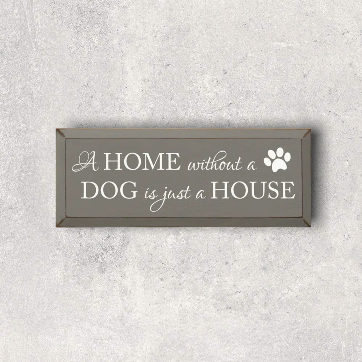 “Dog Wisdom” Wooden Sign – Inspirational Pet Quote in Old Anchor Gray